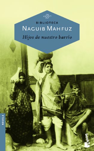Hijos de nuestro barrio: 4 (Biblioteca Naguib Mahfuz)