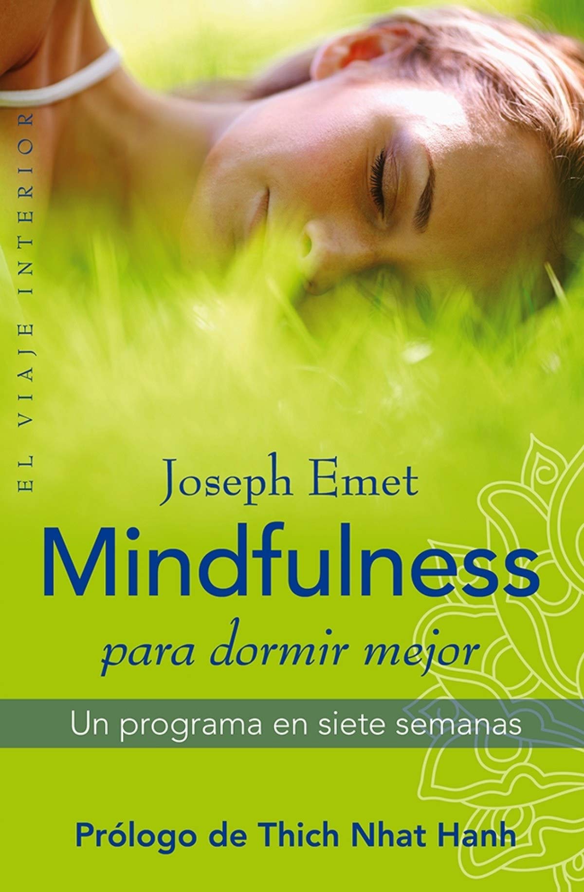 Mindfulness para dormir mejor: Un programa en siete semanas (El Viaje Interior)