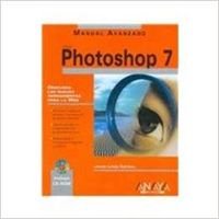 PHOTOSHOP 7-MANUAL AVANZADO (SIN COLECCION)
