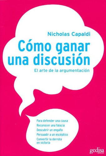 COMO GANAR UNA DISCUSION (SIN COLECCION)