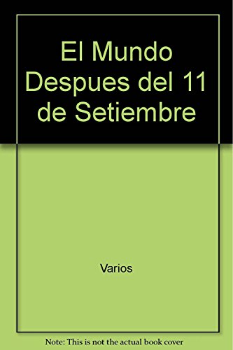 El mundo después del 11 de septiembre de 2001: 100 (ATALAYA)