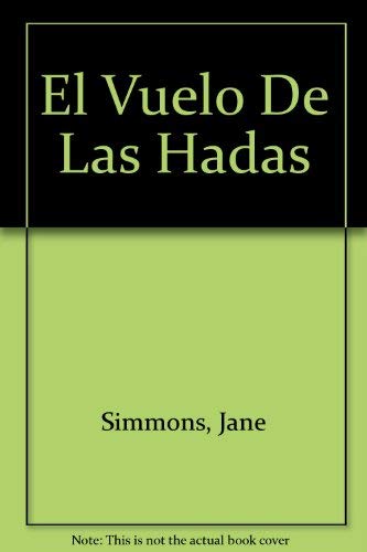 El Vuelo De Las Hadas