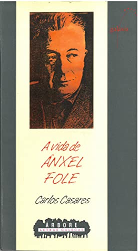 Vida de anxel fole, a: 94 (Letras Galegas)