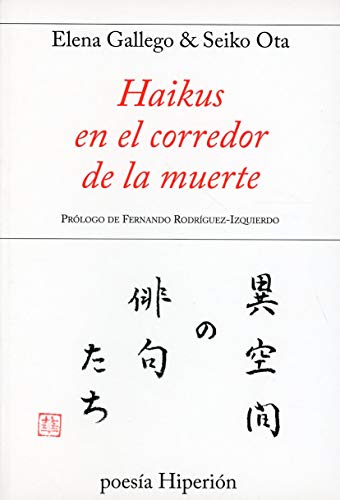 Haikus en el corredor de la muerte (Poesía Hiperión)