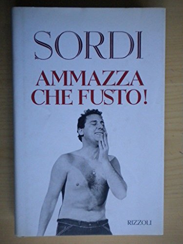 Ammazza che fusto! (Varia saggistica italiana)