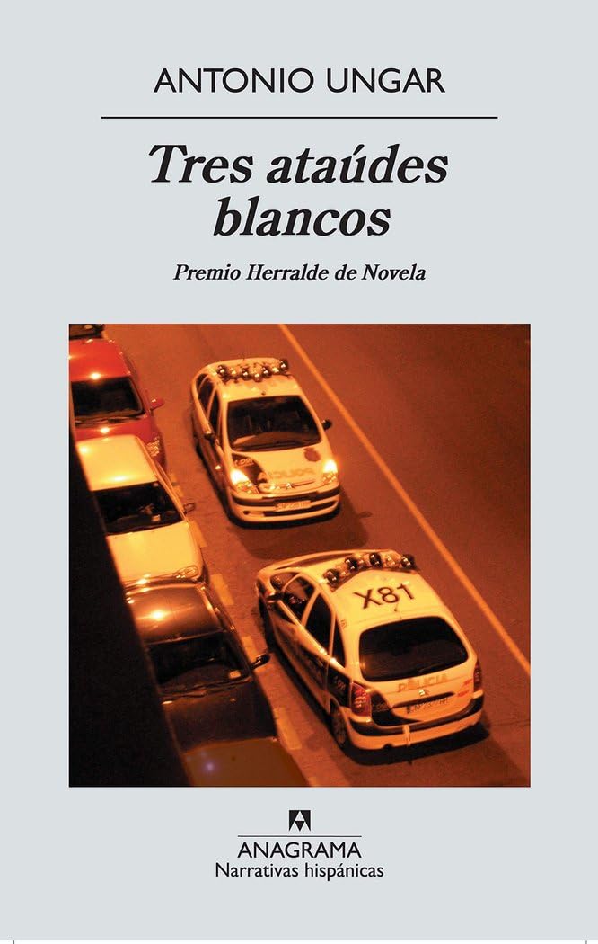 Tres ataúdes blancos: 481 (Narrativas hispánicas)