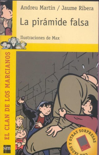 La pirámide falsa: 2 (El clan de los marcianos)