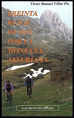 Treinta rutas en btt por la montaña asturiana