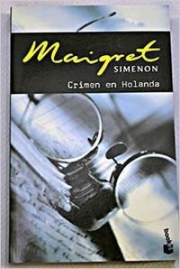 Crimen en Holanda - maigret (Booket Logista)