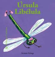 Úrsula Libélula, Bichitos Curiosos Series: 28