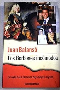 Los borbones incomodos