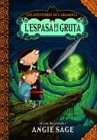L'espasa de la gruta (Les aventures de l'Araminta)
