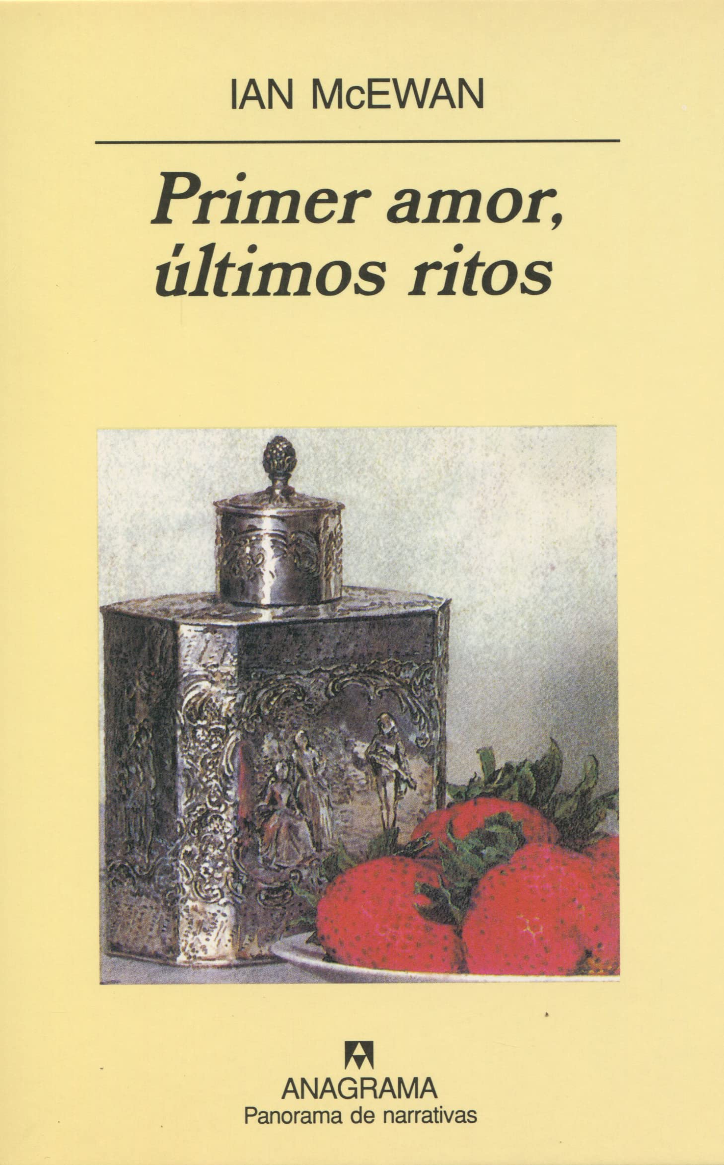 Primer amor, últimos ritos: 180 (Panorama de narrativas)