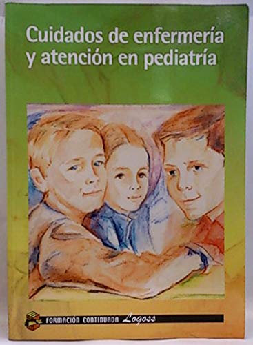 Cuidados De Enfermería Y Atención En Pediatría