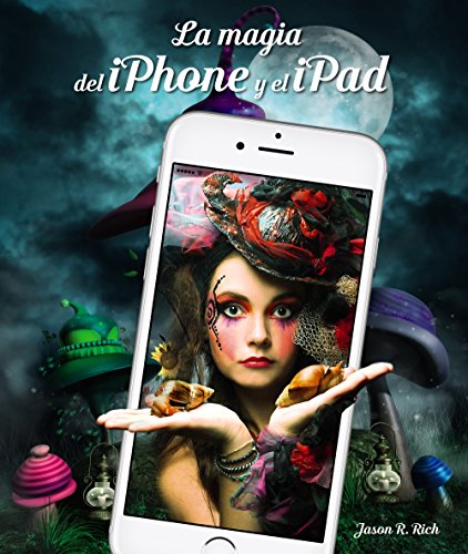 La magia del iPhone y el iPad (Títulos Especiales)