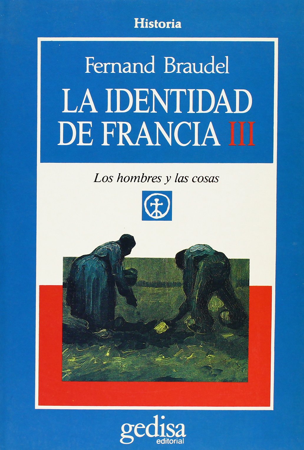 La identidad de Francia iii: 3 (SIN COLECCION)