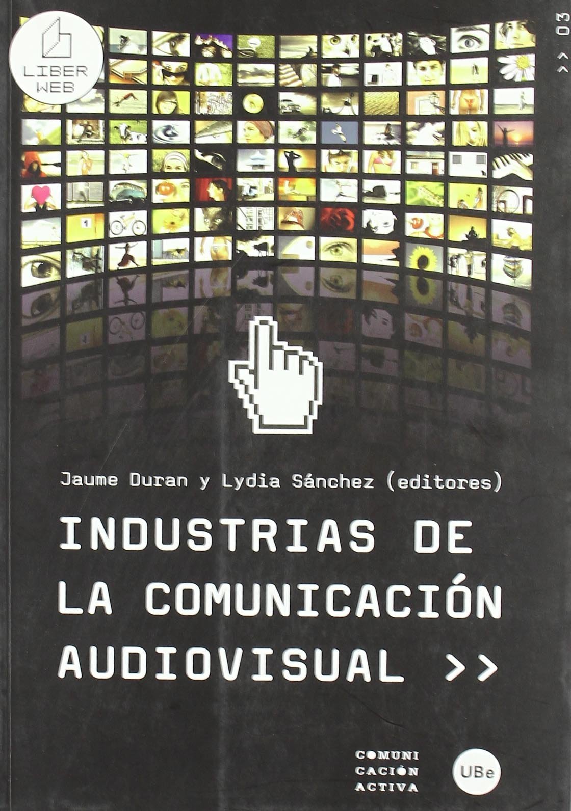 Industrias de la comunicación audiovisual (COMUNICACIÓ ACTIVA)