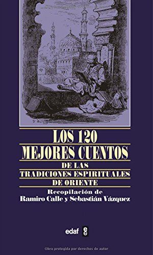 120 Mejores Cuentos Tradiciones Esp.Ori. (Arca de Sabiduría)