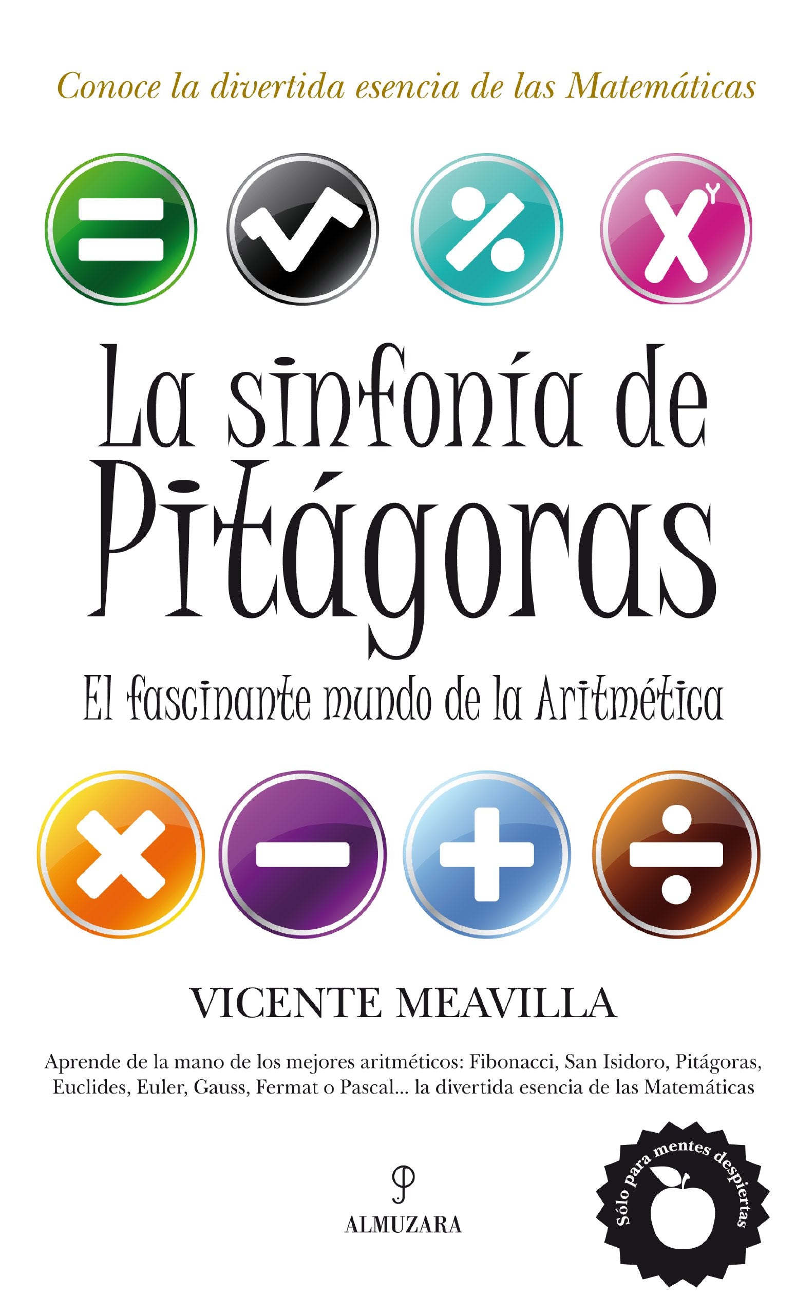 La sinfonía de Pitágoras: Conoce la divertida esencia de las matemáticas (MATEMATICAS)