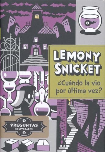 ¿Cuándo La Vio Por Última Vez?: 76 (Preguntas equivocadas)