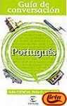 PORTUGUES-GUIA CONVERSACION (SIN COLECCION)