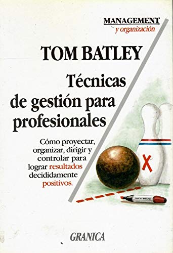 Tecnica Gestion Para Profesionales