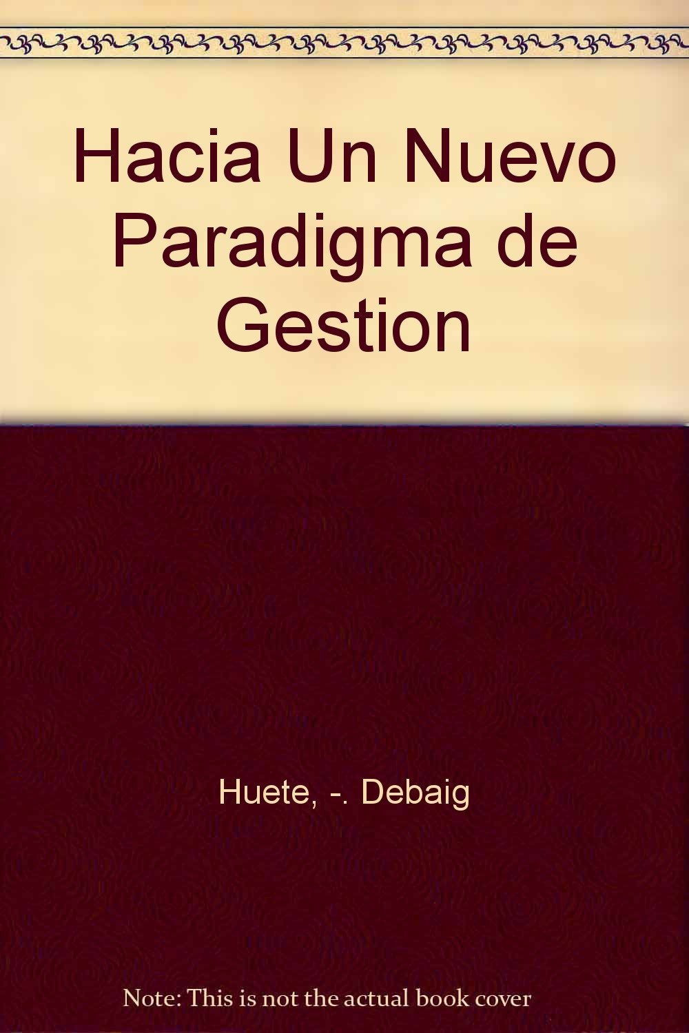 Hacia un nuevo paradigma de gestion
