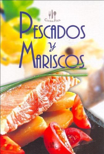 PESCADOS Y MARISCOS-COCINA FACIL (SIN COLECCION)