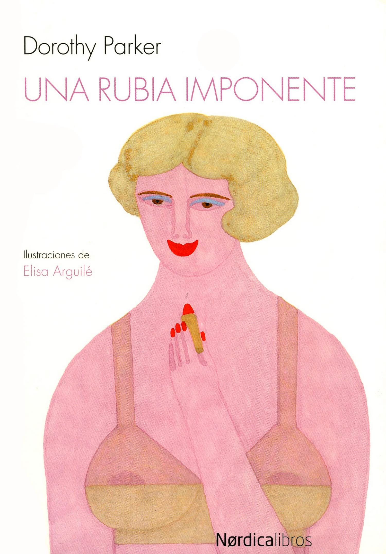 Una Rubia Imponente (Ilustrados)