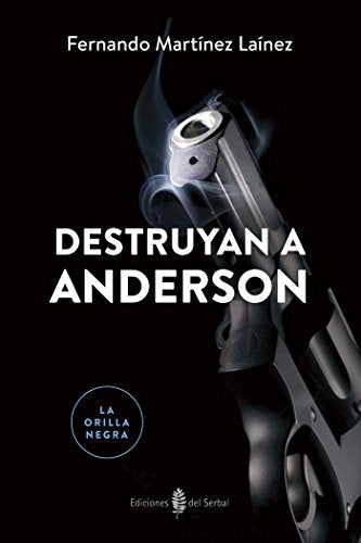 Lon06. Destruyan A Anderson (La Orilla Negra 6)