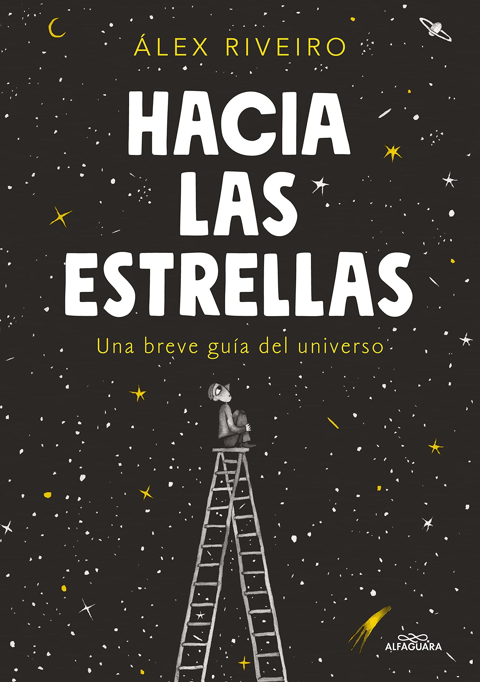 Hacia las estrellas: Una breve guía del universo (No ficción)