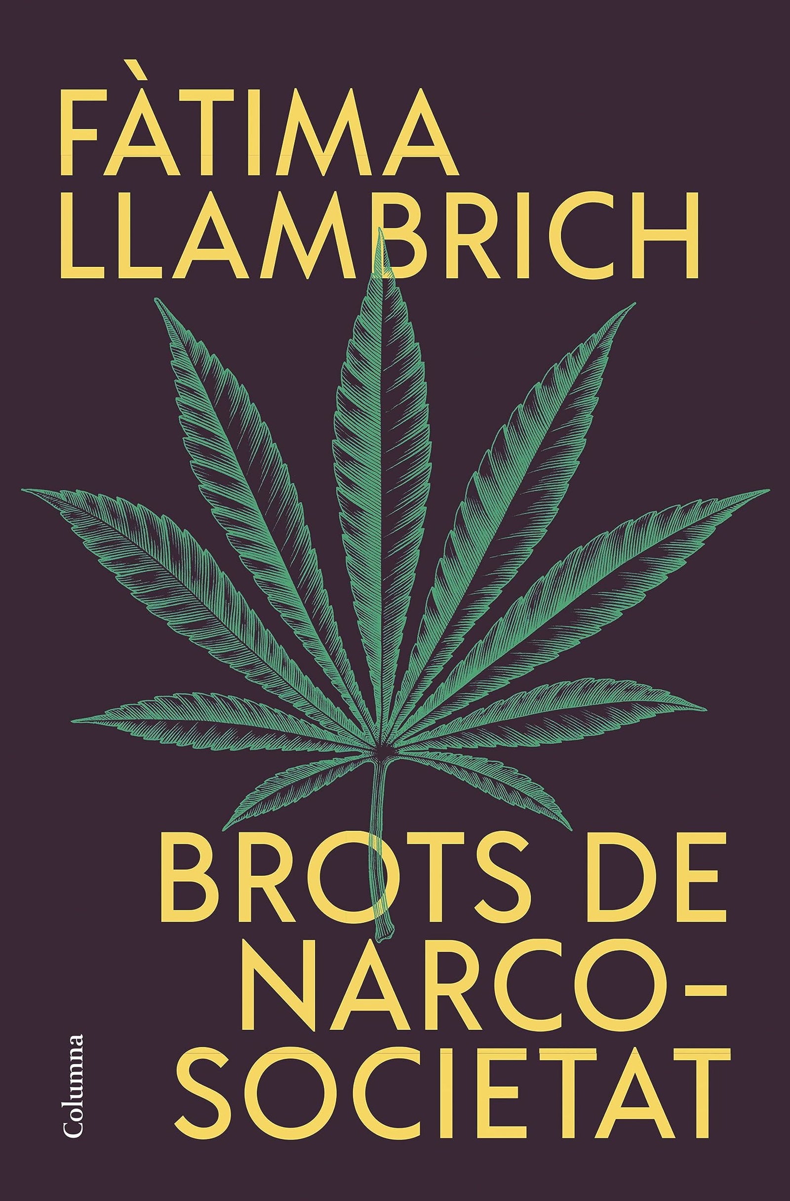 Brots de narcosocietat (NO FICCIÓ COLUMNA)