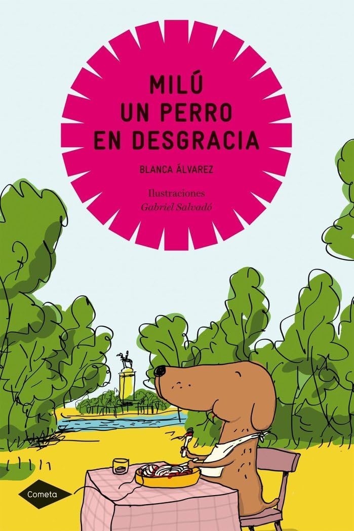 Milú, un perro en desgracia: 1 (Cometa +10)