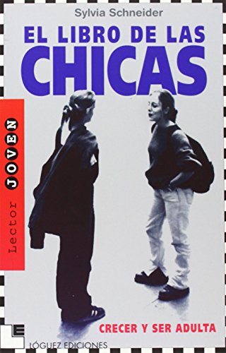 El libro de las chicas: Crecer y ser adulta (Lector Joven)
