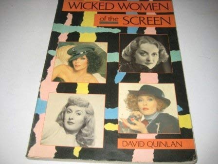Wicked Women of the Screen