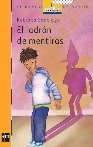 El ladrón de mentiras: 99 (El Barco de Vapor Naranja)