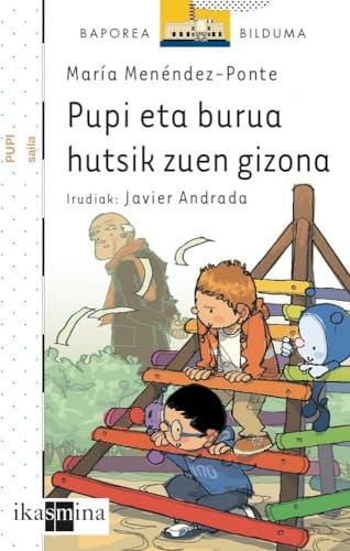 Pupi eta burua hutsik zuen gizona (El Barco de Vapor Blanca)