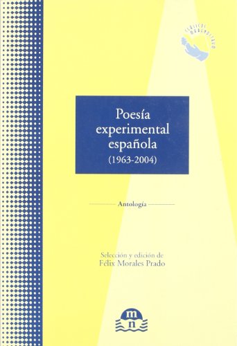 POESIA EXPERIMENTAL ESPA?OLA 1963-2004 (CLASICOS MARENOSTRUM)