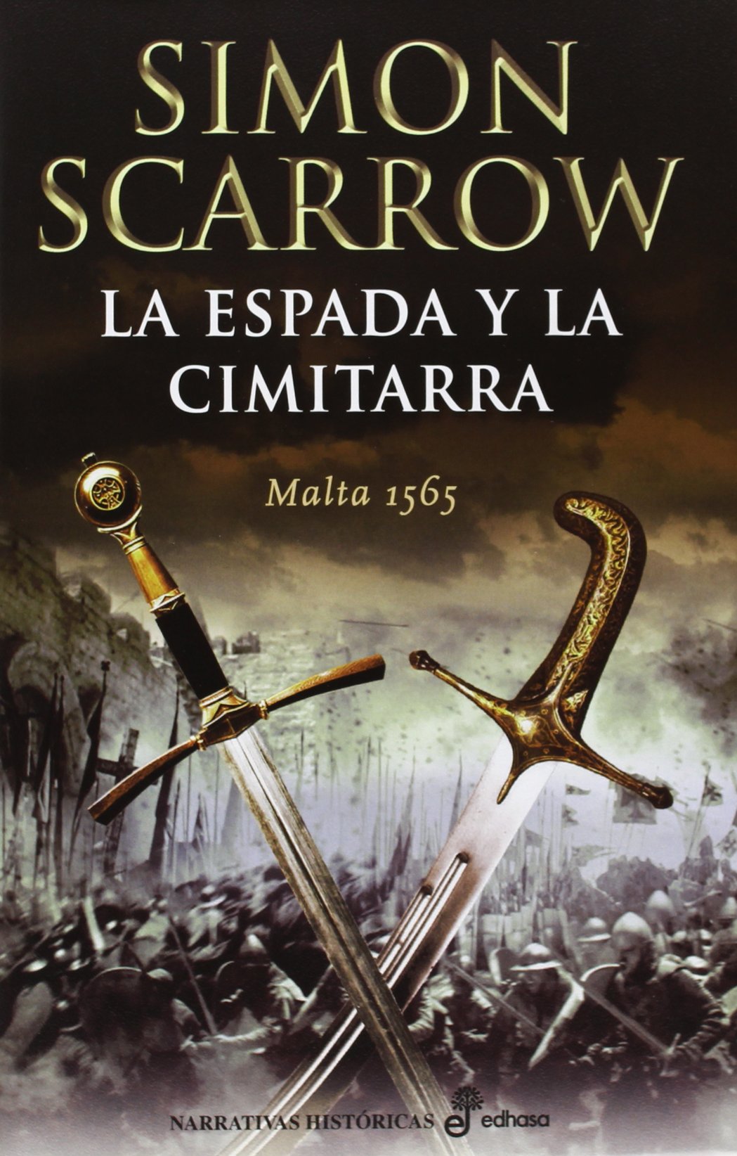 La espada y la cimitarra (Narrativas Históricas)