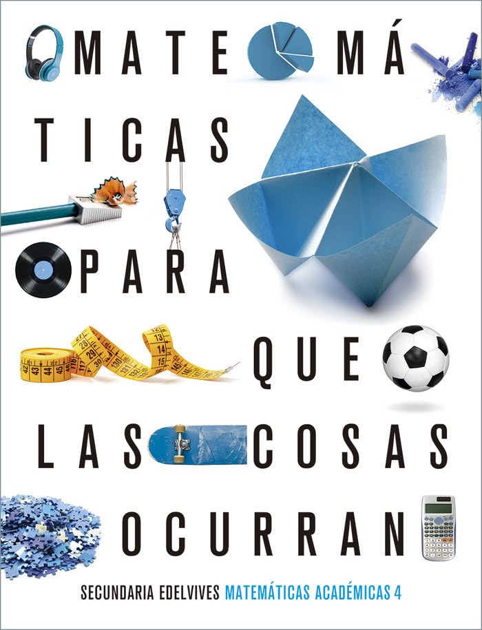 Proyecto: Para que las cosas ocurran - Matemáticas orientadas a las enseñanzas académicas 4 - 9788414027059 (SIN COLECCION)