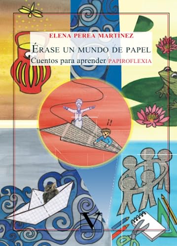 Érase un mundo de papel: Cuentos para aprender papiroflexia (Infantil-Juvenil)