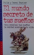 El mundo secreto de tus suenos / the Secret World of Your Dreams