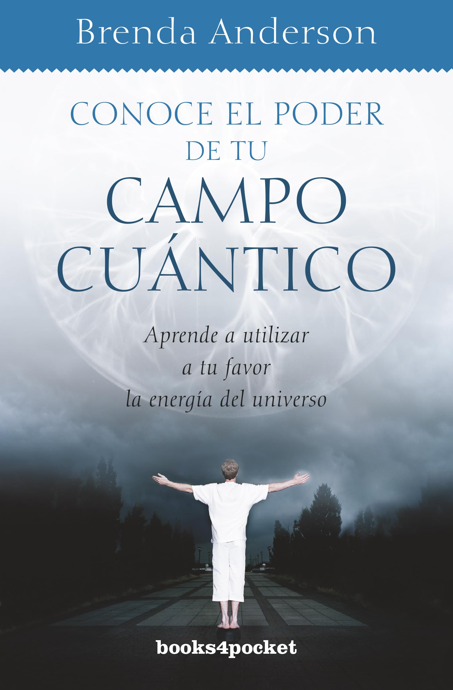 Conce el poder de tu campo cuántico (Books4pocket crec. y salud)