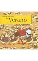 El ultimo dia de verano / The Last Day Of Summer
