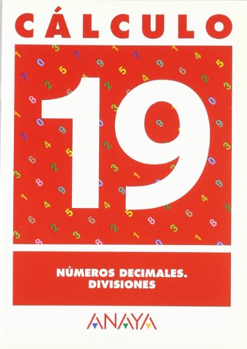 Cálculo 19. Números decimales. Divisiones. (Cuadernos calculo)
