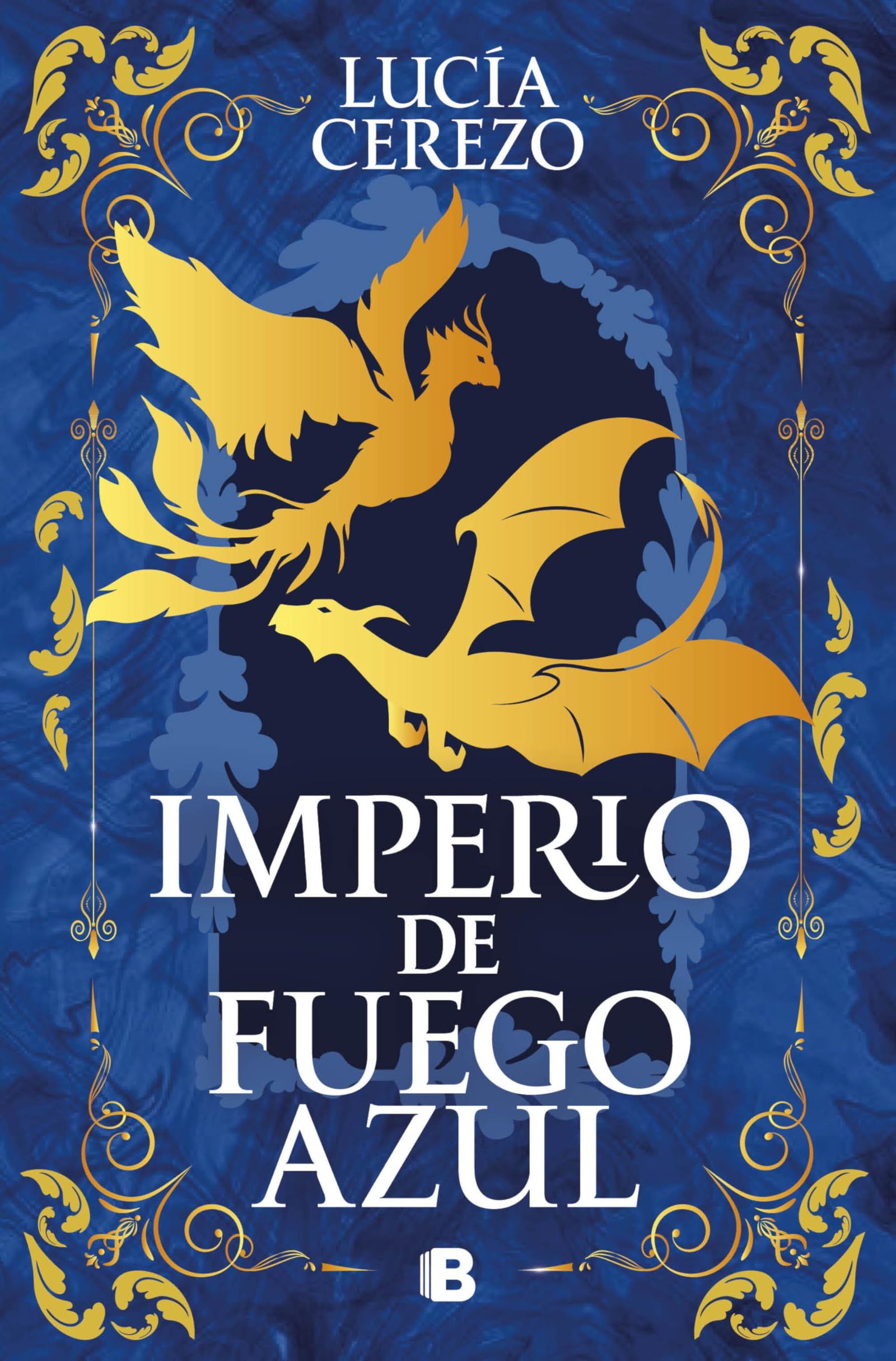 Imperio de fuego azul (Saga Fénix & Dragón 1) (Ediciones B)