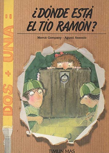 DOS + Una = Donde Esta El Tio Ramon?