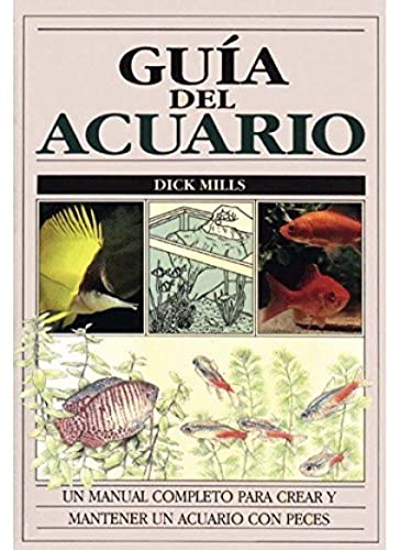 GUIA DEL ACUARIO (GUIAS DEL NATURALISTA-PECES-MOLUSCOS-BIOLOGIA MARINA)