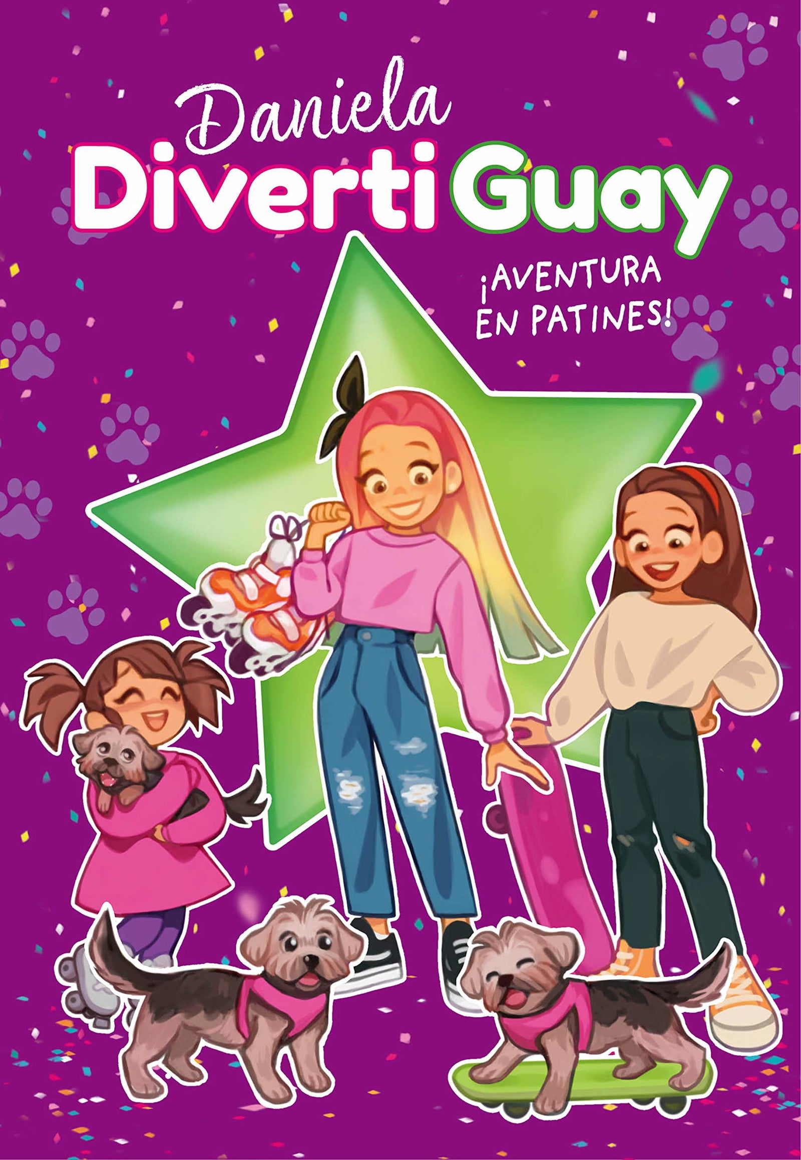 ¡Aventura en patines! (Daniela DivertiGuay 5) (Lo más visto)
