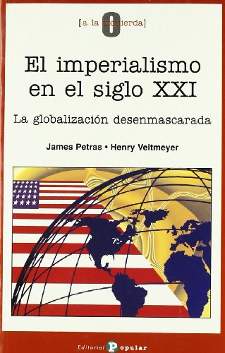 El imperialismo en el siglo XXI: La globalización desenmascarada (0 a la izquierda)